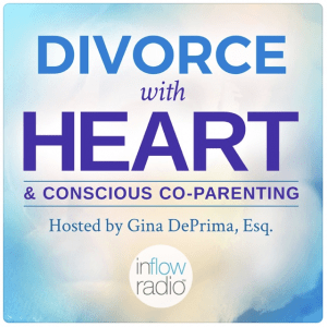 Divorce With Heart and Conscious Co-Parenting